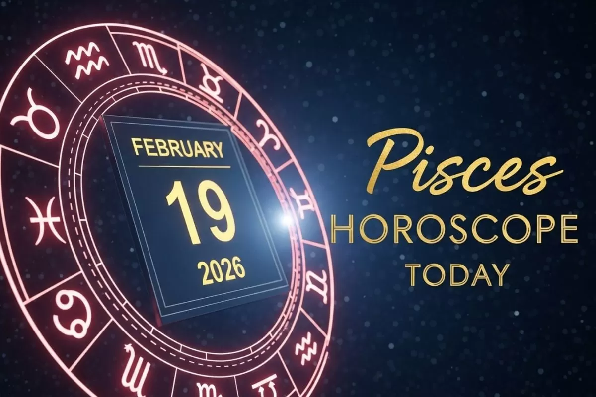 Pisces Horoscope Today, February 19, 2026
